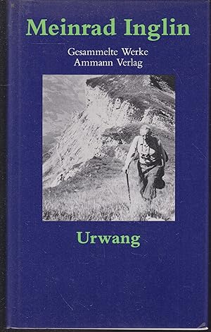 Bild des Verkufers fr Urwang. Roman (= Gesammelte Werke in zehn Bnden, Band 7) zum Verkauf von Graphem. Kunst- und Buchantiquariat