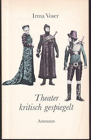 Bild des Verkufers fr Theater kritisch gespiegelt. Mit einem Nachwort von Werner Weber zum Verkauf von Graphem. Kunst- und Buchantiquariat