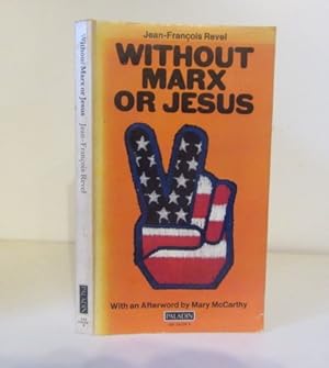 Seller image for Without Marx or Jesus: The New American Revolution Has Begun for sale by BRIMSTONES