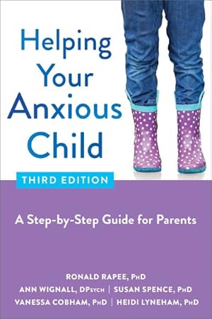 Bild des Verkufers fr Helping Your Anxious Child : A Step-By-Step Guide for Parents zum Verkauf von GreatBookPrices