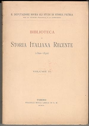 Biblioteca di storia italiana recente (1800-1870). Volume II