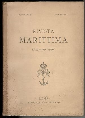 Rivista marittima. Anno XXVIIII. Gennaio - Febbraio - Marzo 1895 (tre fascicoli)
