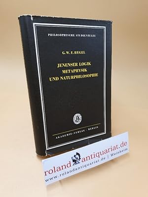 Immagine del venditore per Jenenser Logik, Metaphysik und Naturphilosophie ; Band 58 venduto da Roland Antiquariat UG haftungsbeschrnkt