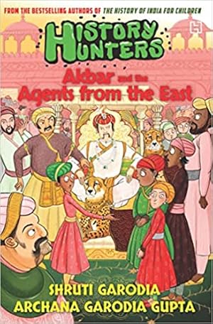 Seller image for History Hunters Book 2: Akbar and the Agents From the East for sale by Vedams eBooks (P) Ltd