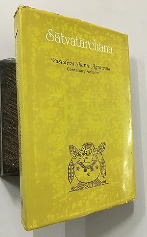 Seller image for Satvatarchana. Vasudeva Sharan Agrawala Centenary Volume. for sale by Prabhu Book Exports