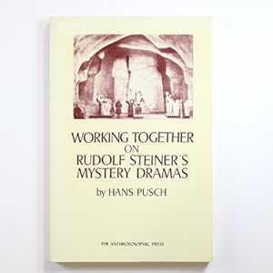 Working Together on Rudolf Steiner's Mystery Dramas