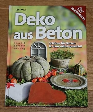 Deko aus Beton: Schönes für Garten & Haus selbst gemacht!.