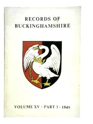 Seller image for Records of Buckinghamshire : Volume XV-Part 3 for sale by World of Rare Books