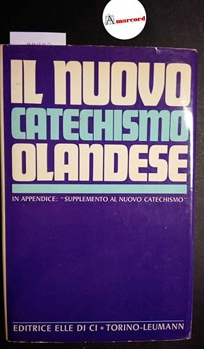 AA. VV., Il Nuovo Catechismo Olandese, Elledici, 1969