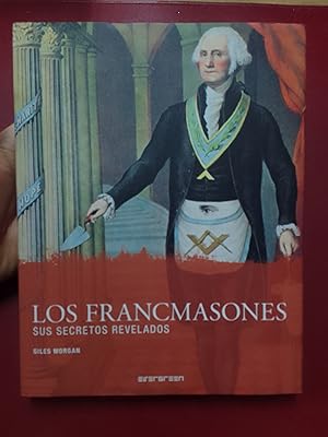 Immagine del venditore per Los francmasones. Sus secretos revelados venduto da Librera Eleutheria