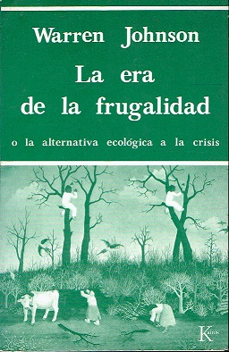 La era de la frugalidad o la alternativa ecológica a la crisis