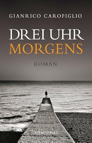 Drei Uhr morgens. Roman.