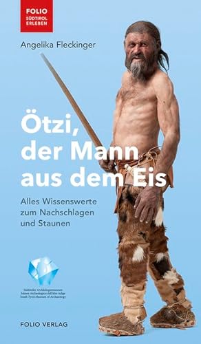 Seller image for tzi, der Mann aus dem Eis. Alles Wissenswerte zum Nachschlagen und Staunen. Alter: ab 10 Jahren. for sale by A43 Kulturgut