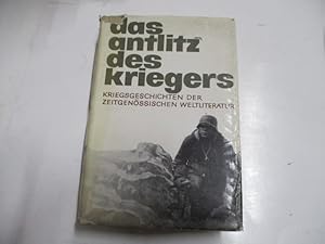 Immagine del venditore per Das Antlitz des Kriegers. Kriegsgeschichten der zeitgenssischen Weltliteratur. venduto da Ottmar Mller