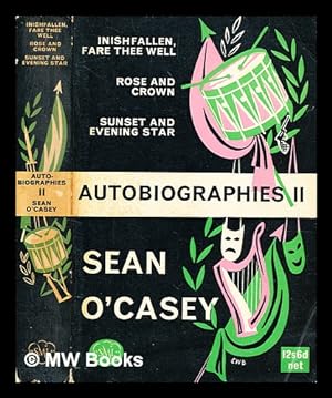 Seller image for Autobiographies / Sean O'Casey. Vol.2, Inishfallen, fare thee well ; Rose and crown ; Sunset and evening star for sale by MW Books Ltd.