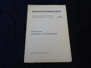 Die Aufgabe der Wissenschaftslogik. (= Einheitswissenschaft. Schriften herausgegeben von Otto Neu...