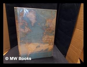 Imagen del vendedor de National Geographic atlas of the world / Melville Bell Grosvenor, editor-in-chief, Gilbert M. Grosvenor, editor ; William T. Peele, chief cartographer ; David W. Cook, associate chief cartographer ; Jules B. Billard, atlas text a la venta por MW Books Ltd.