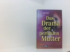 Image du vendeur pour Das Drama der perfekten Mutter mis en vente par Book Broker