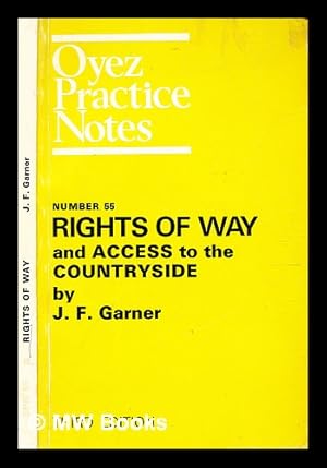 Seller image for Rights of way and access to the countryside / by J. F. Garner for sale by MW Books Ltd.