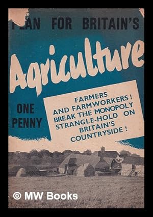 Imagen del vendedor de Plan for Britain's agriculture a la venta por MW Books Ltd.