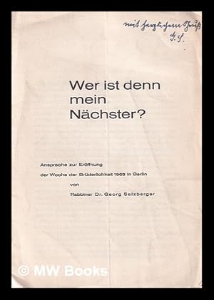 Imagen del vendedor de Wer ist denn mein Nchster? Ansprache zur Erffnung der Woche der Brderlichkeit 1963 in Berlin a la venta por MW Books Ltd.