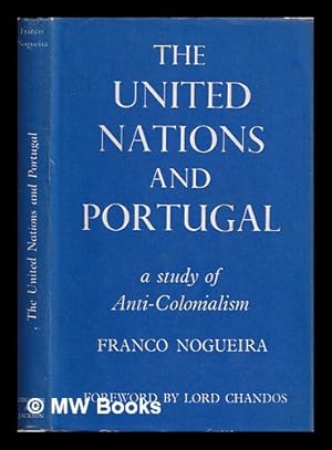 Immagine del venditore per The United Nations and Portugal : a study of anti-colonialism venduto da MW Books Ltd.