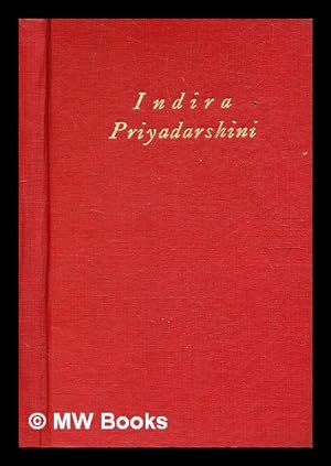 Seller image for Indira Priyadarshini / [by] M. Chalapathi Rau [and others] for sale by MW Books Ltd.