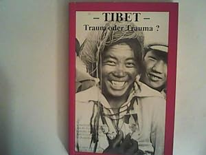Seller image for Tibet - Traum oder Trauma? for sale by ANTIQUARIAT FRDEBUCH Inh.Michael Simon