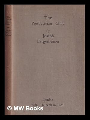 Imagen del vendedor de The Presbyterian child a la venta por MW Books Ltd.