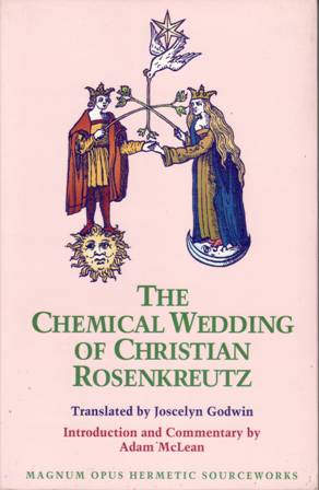 Immagine del venditore per The Chemical Wedding of Christian Rosenkreutz. Translated by Joscelyn Godwin. Introduction and Commentary by Adam McLean. venduto da Librera y Editorial Renacimiento, S.A.