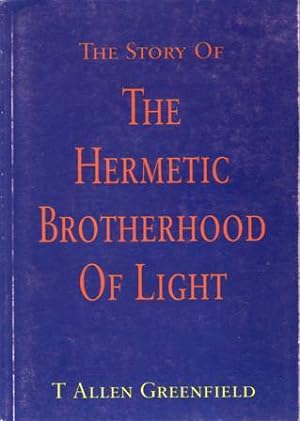 Immagine del venditore per The Story Of The Hermetic Brotherhood Of Light. venduto da Librera y Editorial Renacimiento, S.A.