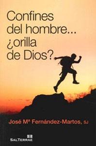 Seller image for Confines del hombre. orilla de Dios?. for sale by Librera y Editorial Renacimiento, S.A.