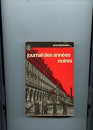 Bild des Verkufers fr JOURNAL DES ANNES NOIRES ( 1940 - 1944 ) zum Verkauf von Librairie CLERC