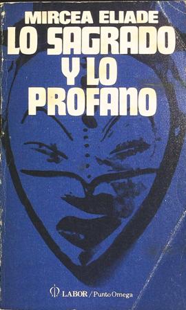 Image du vendeur pour Lo Sagrado y lo Profano. Traduccin de Luis Gil. mis en vente par Librera y Editorial Renacimiento, S.A.