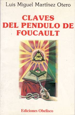 Bild des Verkufers fr Claves del pndulo de Foucault. zum Verkauf von Librera y Editorial Renacimiento, S.A.