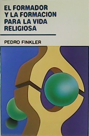 Imagen del vendedor de El formador y la formacin para la vida religiosa. a la venta por Librera y Editorial Renacimiento, S.A.