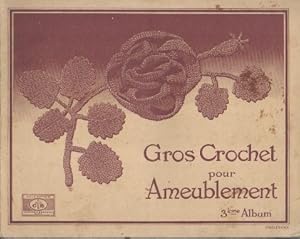 GROS CROCHET POUR AMEUBLEMENT 3 ème ALBUM