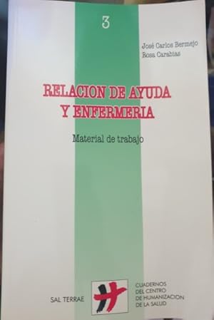 Imagen del vendedor de RELACION DE AYUDA Y ENFERMERIA. MATERIAL DE TRABAJO. a la venta por Libreria Lopez de Araujo