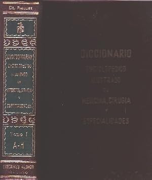 DICCIONARIO ENCICLOPÉDICO ILUSTRADO DE MEDICINA, CIRUGÍA Y ESPECIALIDADES (SOLO TOMO 1)