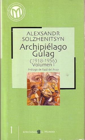 Imagen del vendedor de Archipielago Gulag 1918-1956. Vol. 1. Prlog de raldel Pozo. a la venta por Librera y Editorial Renacimiento, S.A.
