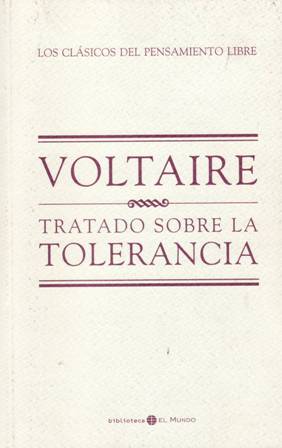 Bild des Verkufers fr Voltaire: Tratado sobre la tolerancia. Prlogo de Mauro Armio. zum Verkauf von Librera y Editorial Renacimiento, S.A.