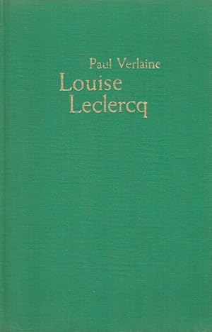 Louise Leclerq [Die Novelle wurde von Carl Fischer übersetzt]