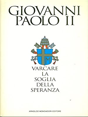 Seller image for Varcare la soglia della speranza. for sale by Librera y Editorial Renacimiento, S.A.