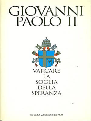 Immagine del venditore per Varcare la soglia della speranza. venduto da Librera y Editorial Renacimiento, S.A.