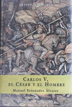 Imagen del vendedor de Carlos V. el cesar y el hombre. a la venta por Librera y Editorial Renacimiento, S.A.