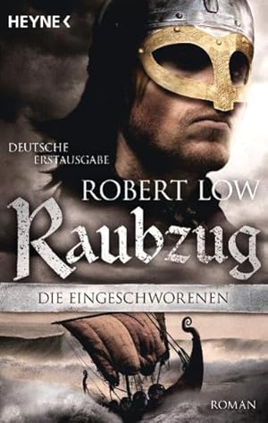 Seller image for Low, Robert: Die Eingeschworenen Teil 1. Raubzug. for sale by Bcher bei den 7 Bergen