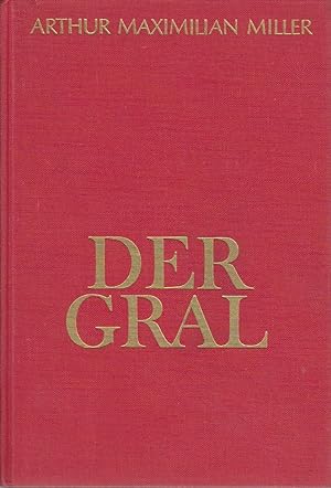 Der Gral / Arthur Maximilian Miller