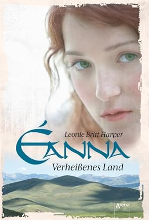 Éanna [Bd. 4]., Verheißenes Land.