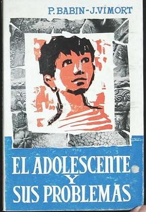 Seller image for El adolescente y sus problemas. for sale by Librera y Editorial Renacimiento, S.A.