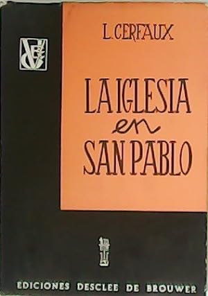 Imagen del vendedor de La Iglesia en San Pablo. a la venta por Librera y Editorial Renacimiento, S.A.